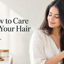 how to care for your hair